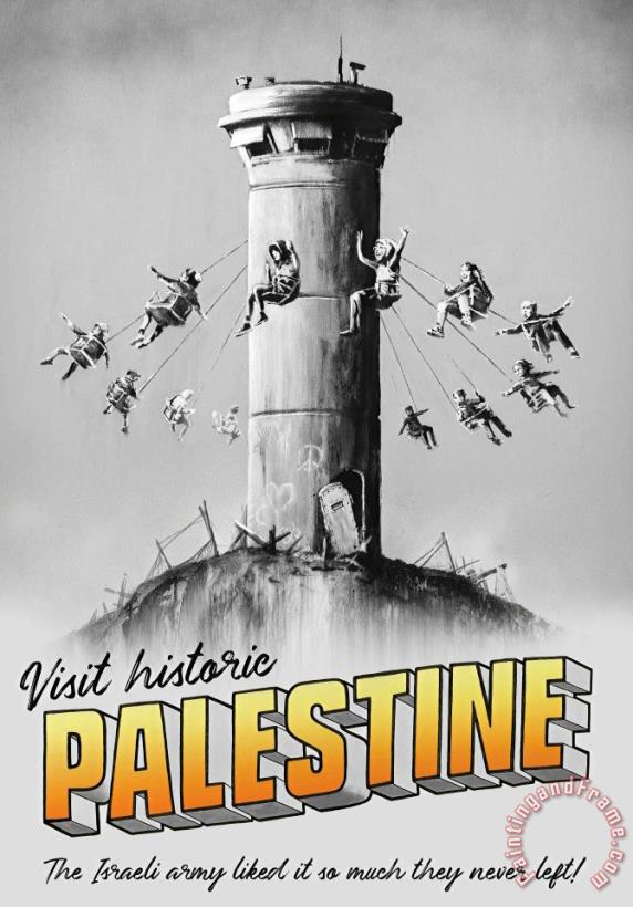 Visit Historic Palestine, 2018 painting - Banksy Visit Historic Palestine, 2018 Art Print