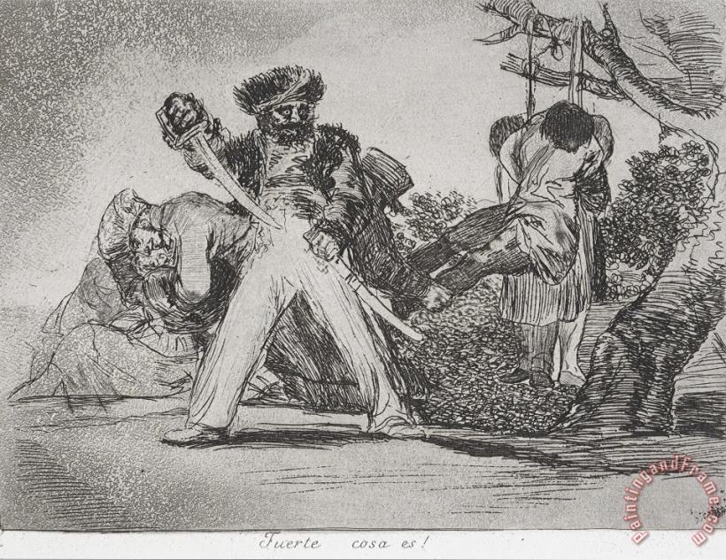This Is Too Much! (fuerte Cosa Es!) From The Series The Disasters of War (los Desastres De La Guerra... painting - Francisco De Goya This Is Too Much! (fuerte Cosa Es!) From The Series The Disasters of War (los Desastres De La Guerra... Art Print