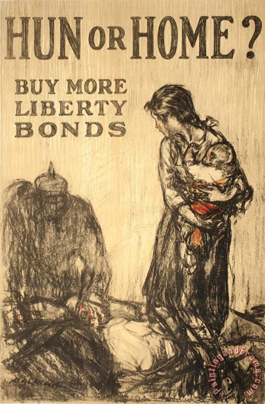 Hun Or Home? Buy More Liberty Bonds painting - Henry Patrick Raleigh Hun Or Home? Buy More Liberty Bonds Art Print
