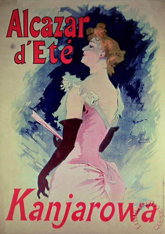 Poster advertising Alcazar dEte starring Kanjarowa painting - Jules Cheret Poster advertising Alcazar dEte starring Kanjarowa Art Print