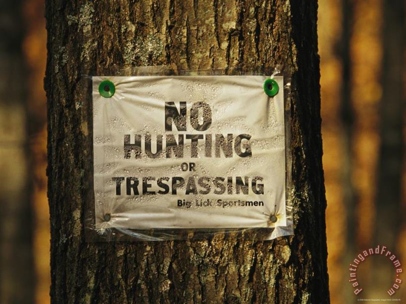 No Trespassing Sign Is Posted on Private Property painting - Raymond Gehman No Trespassing Sign Is Posted on Private Property Art Print