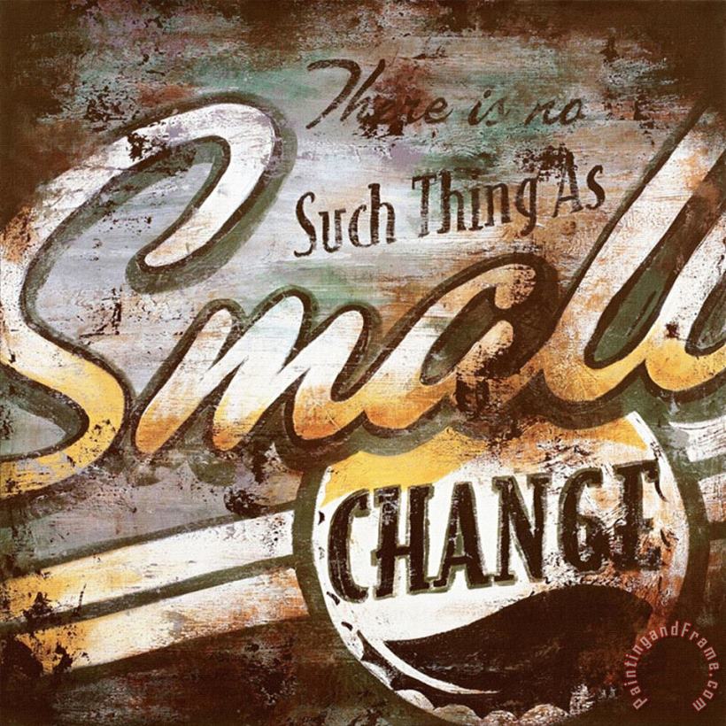 Small Change painting - Rodney White Small Change Art Print