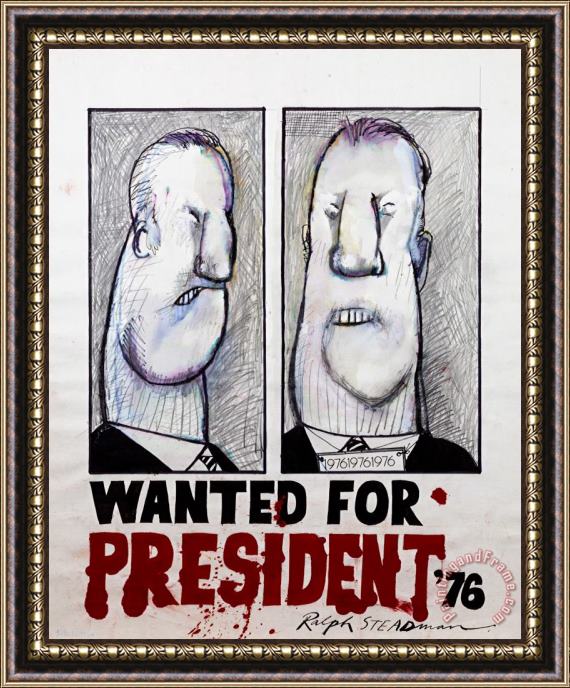 Ralph Steadman Wanted for President, 1976 Framed Print