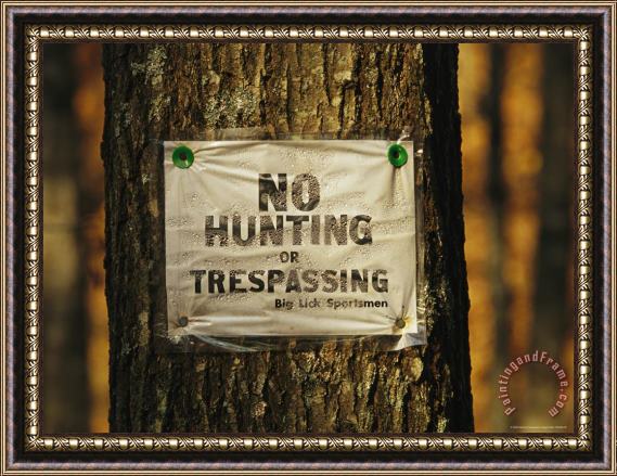 Raymond Gehman No Trespassing Sign Is Posted on Private Property Framed Print