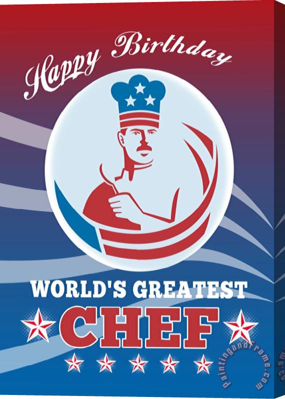 Collection 10 World's Greatest Chef Happy Birthday Greeting Card Poster Stretched Canvas Print / Canvas Art