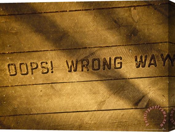 Raymond Gehman Wooden Box with a Sign That Says Oops Wrong Way Stretched Canvas Painting / Canvas Art