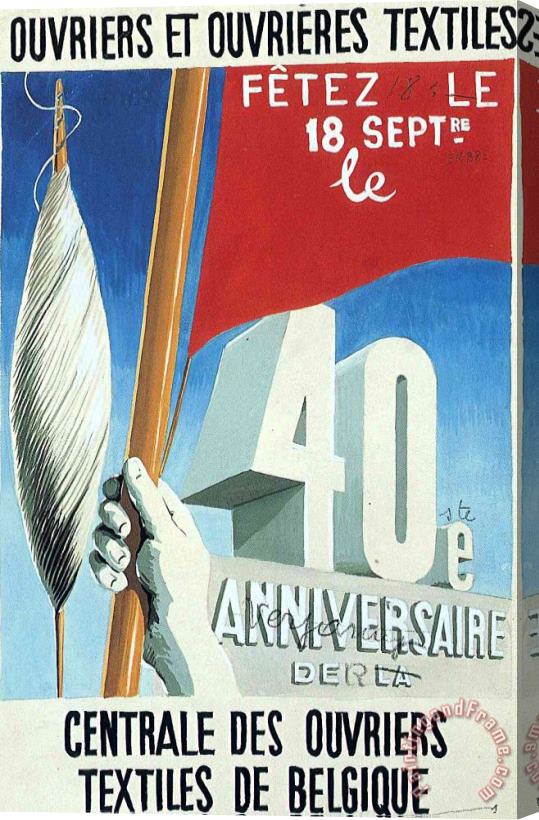 rene magritte Project of Poster The Center of Textile Workers in Belgium Celebration on 18th September 1938 Stretched Canvas Painting / Canvas Art